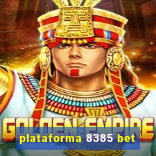 plataforma 8385 bet